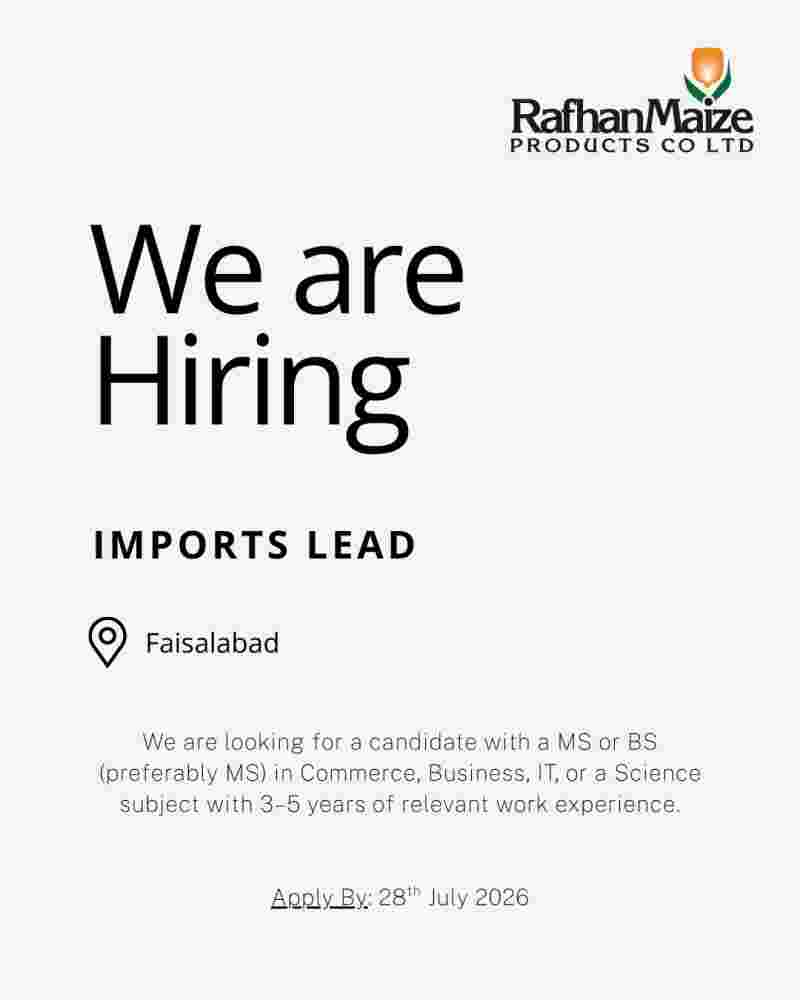 Rafhan Maize Products Co. Ltd Offers Imports Lead jobs 2026 in Faisalabad