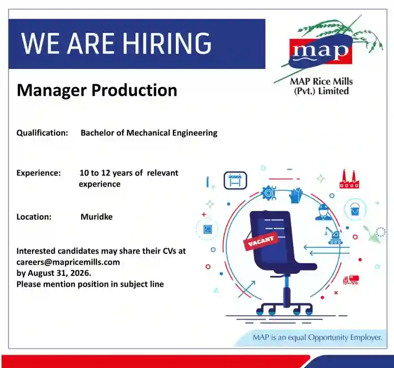 MAP Rice Mills Jobs 2026 – Manager Production Required in Muridke