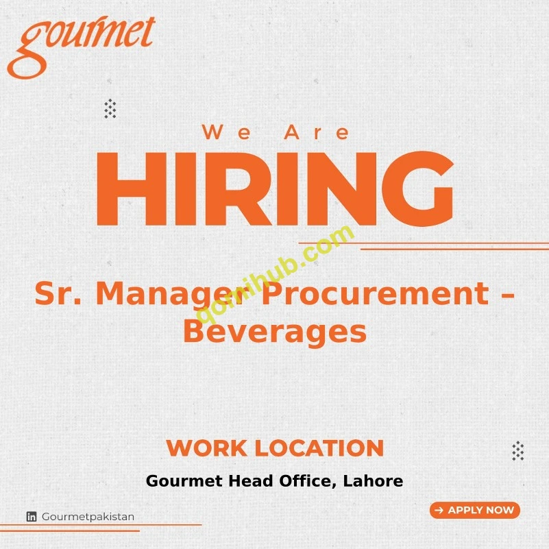 Gourmet Is Hiring Sr. Manager Procurement Beverages Jobs August 2026 In Lahore