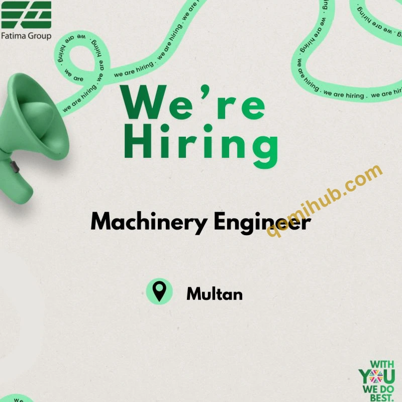 Fatima Group Announced Machinery Engineer Jobs 2026 In Multan