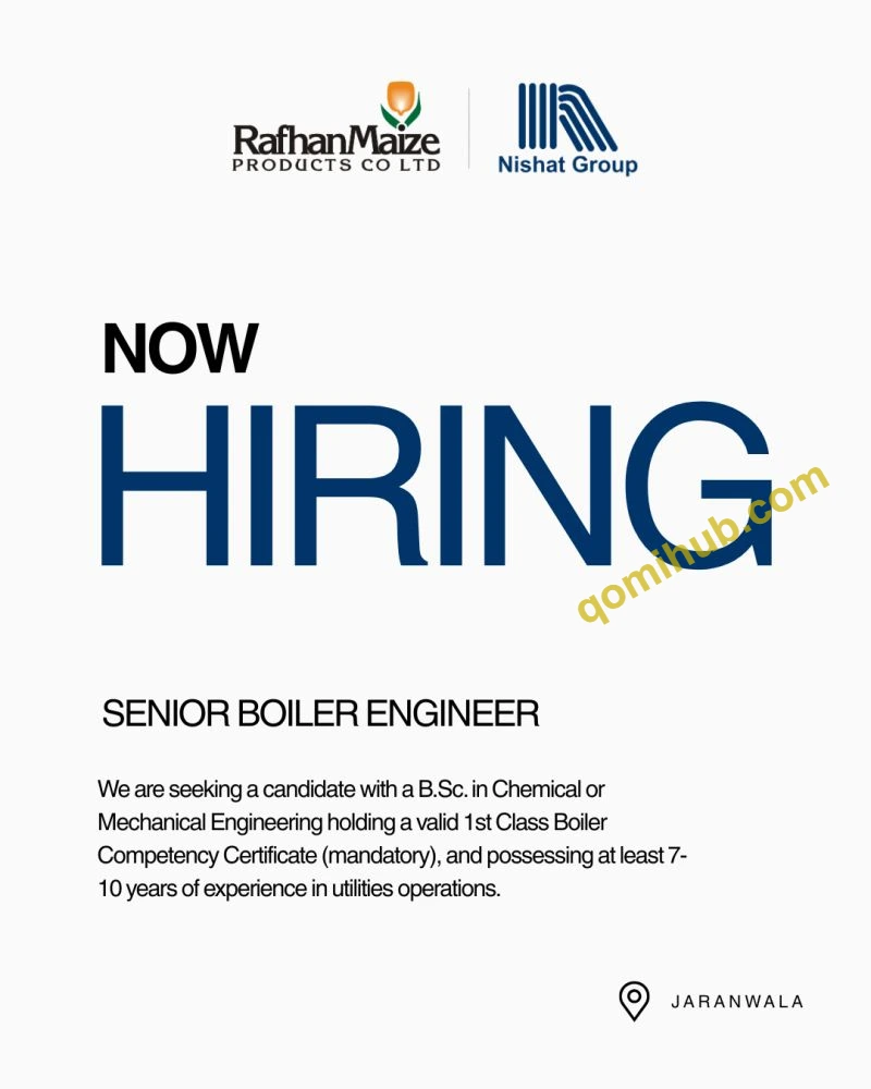 Rafhan Maize Products Company Ltd Is Looking Senior Boiler Engineer Jobs 2026 in Jaranwala